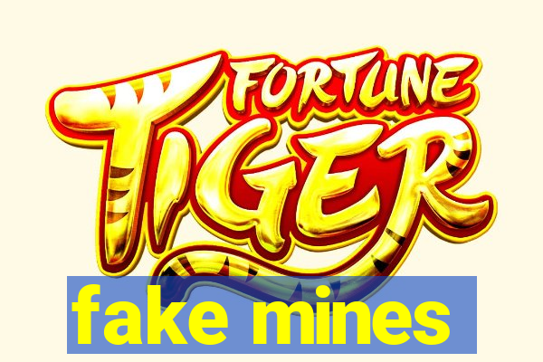 fake mines